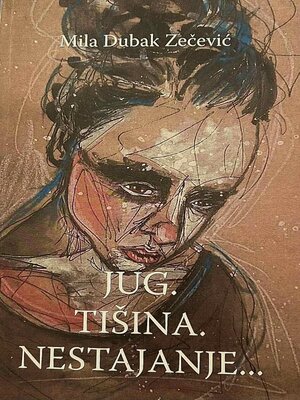 cover image of Jug. Tišina. Nestajanje...